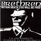 Brethren - Within Death You Will Be Free